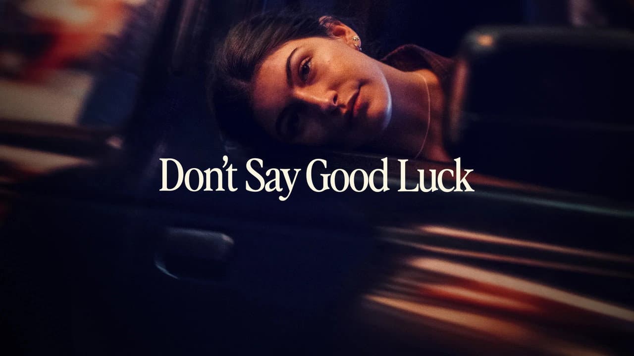 Don't Say Good Luck (2026) - Julia Hart Movie News still 8