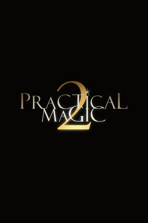 Practical Magic 2 Sequel News: Release, Cast & Updates still 4