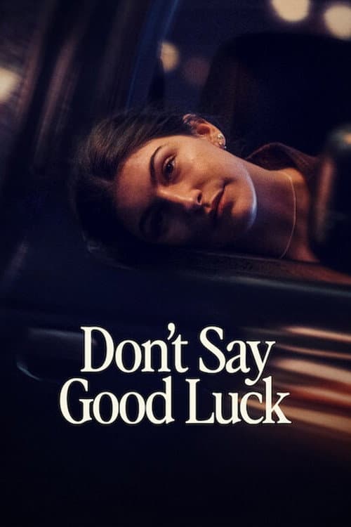 Don't Say Good Luck (2026) - Julia Hart Movie News still 2