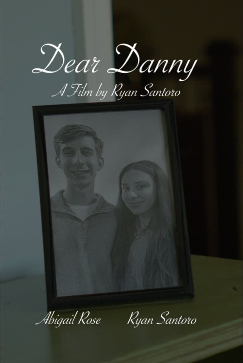 Dear Danny (2025) - Movie Preview & Review