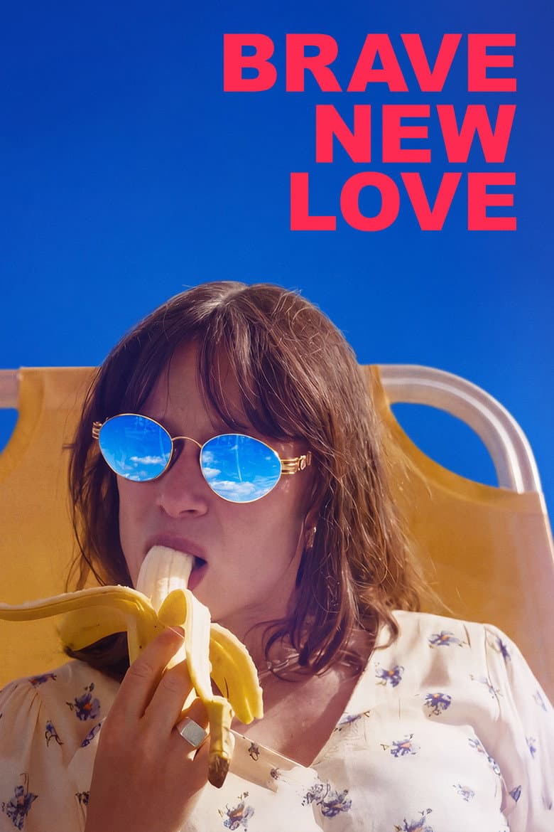 Brave New Love Movie: Latest News & Updates
