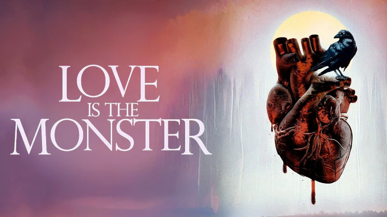 Love Is the Monster: Movie News & Updates still 5