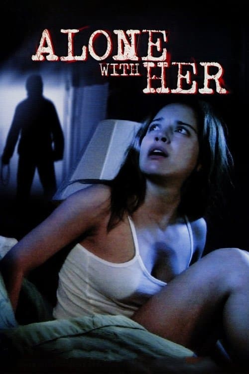Alone With Her still 4